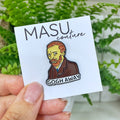 "Gogh Away" Vincent van Gogh - Masu Pin