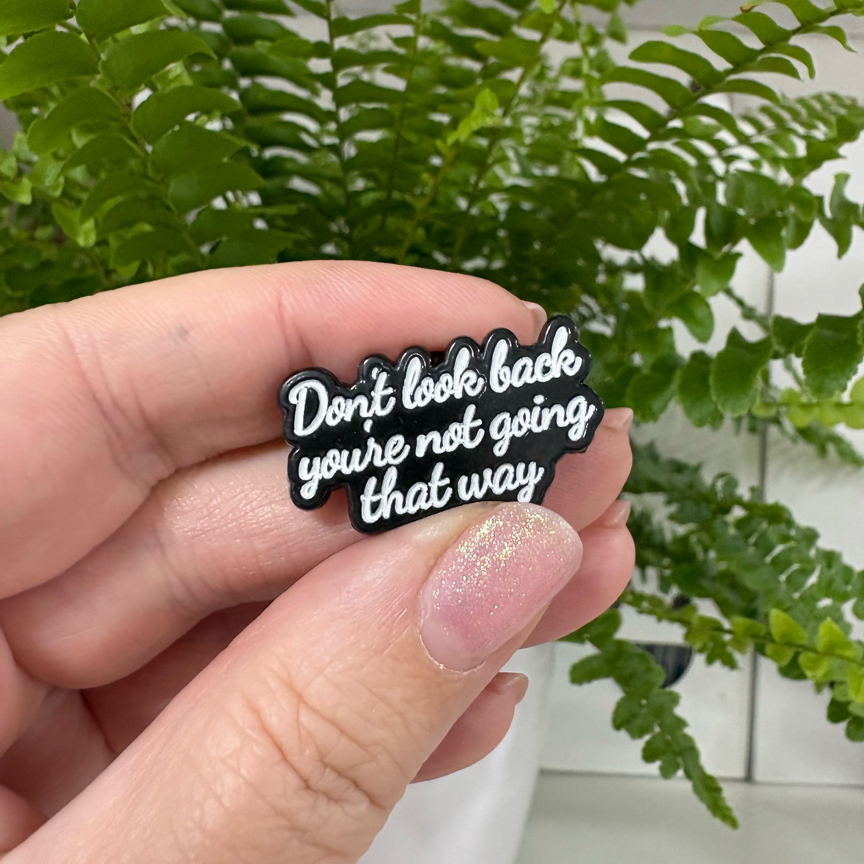 Don't look back you're not going that way - Masu Pin