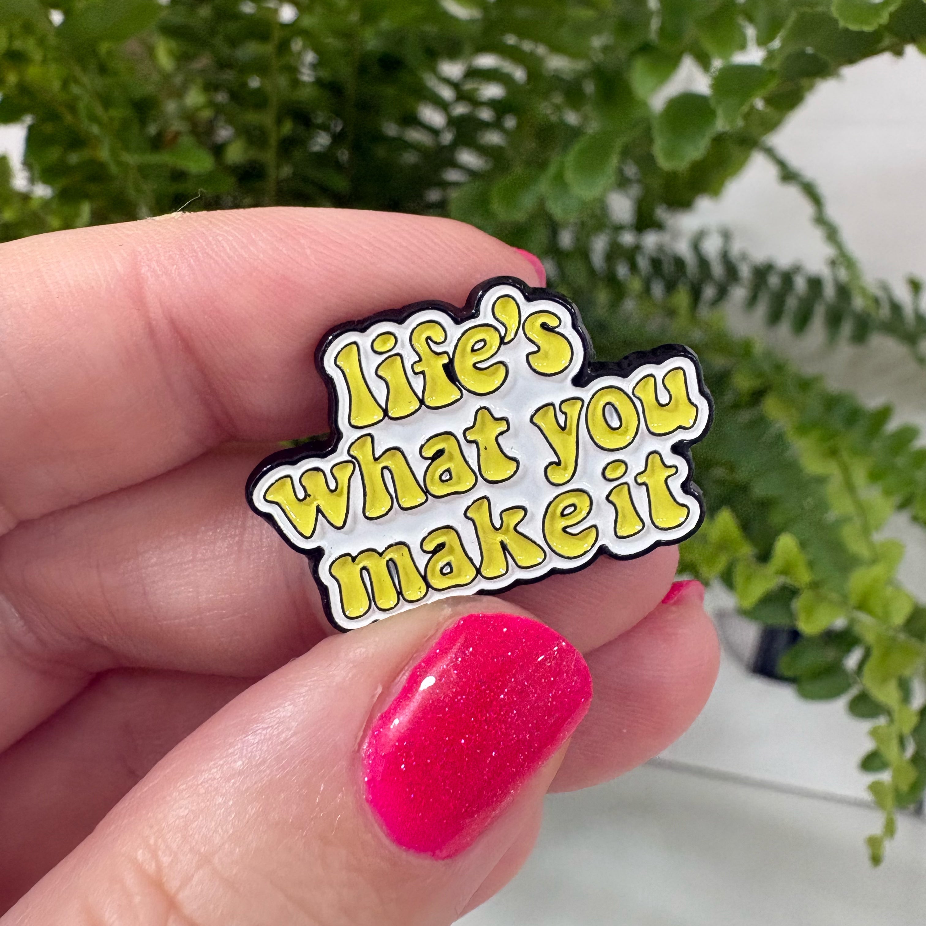 "Life's what you make it" – Masu Pin