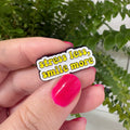 "Stress less, smile more" – Masu Pin